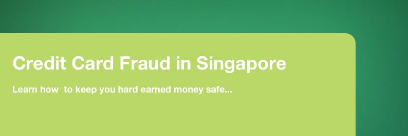 Credit Card Fraud in Singapore