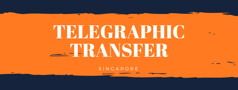 Telegraphic Transfer What is Telegraphic Transfer